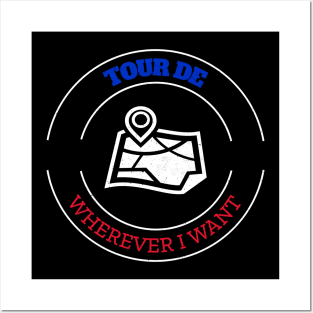 Tour De Wherever I Want, Cyclist Posters and Art